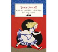 Alice nel paese delle meraviglie-Alice nello specchio