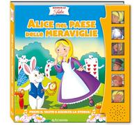 Alice nel paese delle meraviglie. Ascolta le fiabe. Ediz. a colori