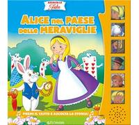 Alice nel paese delle meraviglie. Ascolta le fiabe. Ediz. a colori