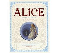 Alice nel paese delle meraviglie-Attraverso lo specchio e quello che Alice vi trovò. Ediz. illustrata