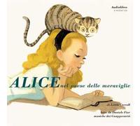 Alice nel paese delle meraviglie. Audiolibro