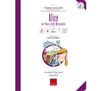 Alice nel paese delle meraviglie. Con ebook