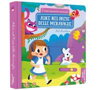 Alice nel paese delle meraviglie. I miei racconti animati. Ediz. illustrata