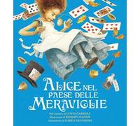 Alice nel paese delle meraviglie. Ediz. a colori