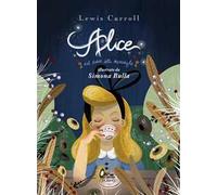 Alice nel paese delle meraviglie. Ediz. a colori