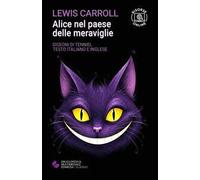Alice nel paese delle meraviglie. Ediz. integrale. Con espansione online