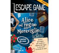 Alice nel paese delle meraviglie. Escape game junior
