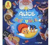 Alice nel paese delle meraviglie. Fiabe pop up