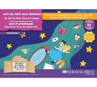 Alice nel Paese delle Meraviglie. Giù giù giù nella tana del coniglio-Alice in Wonderland. Down down down the rabbit hole. Storia kamishibai bilingue. Ediz. illustrata. Con Flashcards. Con QR Code