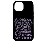 Alice nel paese delle meraviglie "How long is forever" (viola) Custodia per iPhone 15