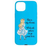 Alice nel Paese delle Meraviglie Top Inspirational This is My Dream Custodia per iPhone 15 Plus