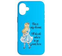 Alice nel Paese delle Meraviglie Top Inspirational This is My Dream Custodia per iPhone 16 Plus