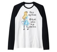 Alice nel Paese delle Meraviglie Top Inspirational This is My Dream Maglia con Maniche Raglan