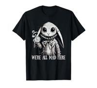 Alice nel Paese delle Meraviglie - We're All Mad Here Rabbit Hatter Citazione Maglietta