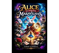 Alice no País das Maravilhas: Alice in Wonderland