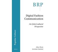 Alice Noris Lorenzo Cantoni Digital Fashion Communication (Tascabile)