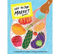 Alice Oehr Off to the Market (Copertina rigida) Off to
