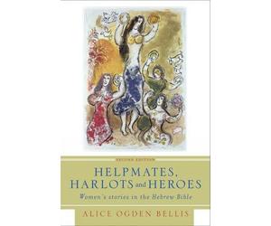 Alice Ogden Bellis Helpmates, Harlots, and Heroes, Second Edition (Tascabile)