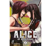 Alice on Border Road 2: Actionreicher Spin-off aus der Welt von Alice in Borderland: Eine Schülerin kämpft in einem postapokalyptischen Japan ums Überleben