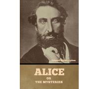 Alice, or the Mysteries