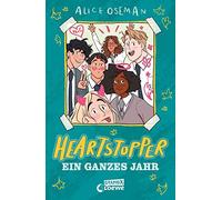 Alice Oseman Lo Heartstopper - Ein ganzes Jahr (Yearbook): Da (Copertina rigida)