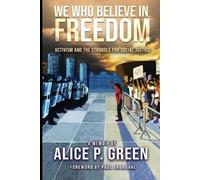 Alice P Green We Who Believe in Freedom (Tascabile)