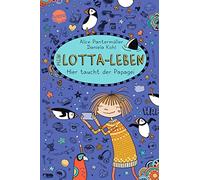 Alice Pantermül Mein Lotta-Leben (19). Hier taucht der Papage (Copertina rigida)