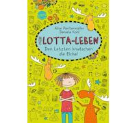 Alice Pantermüller Mein Lotta-Leben 06. Den Letzten knutsch (Copertina rigida)