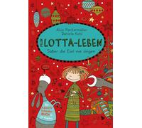 Alice Pantermuller Mein Lotta-Leben Susser die Esel nie singen (Tascabile)