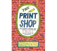 Alice Pattullo The The Print Shop (Tascabile)