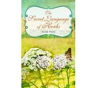 Alice Peck The Secret Language of Herbs (Copertina rigida)