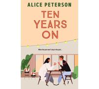 Alice Peterson Ten Years On (Tascabile)