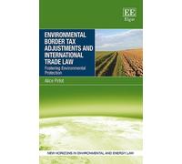 Alice Pirlot Environmental Border Tax Adjustments and Interna (Copertina rigida)