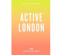 Alice Porter An Opinionated Guide to Active London (Tascabile)
