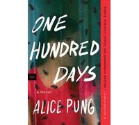 Alice Pung One Hundred Days (Tascabile)