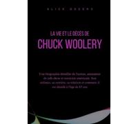 Alice Queens La vie et le décès de Chuck Woolery (Tascabile)