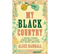 Alice Randall My Black Country (Copertina rigida)