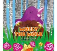 Alice Reeves Molly the Mole (Copertina rigida) Truth & Tails Children's Books