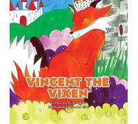 Alice Reeves Vincent the Vixen (Copertina rigida)