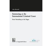 Alice Riccardi Sentencing at the International Criminal Court (Copertina rigida)