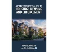Alice Richardso A Practitioner's Guide to Housing Licensing and Enfo (Tascabile)