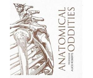 Alice Roberts Anatomical Oddities (Copertina rigida)