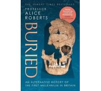 Alice Roberts Buried (Tascabile)