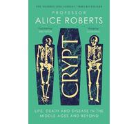 Alice Roberts Crypt (Tascabile)