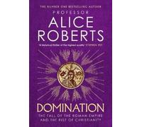 Alice Roberts Roberts, Alice Domination (Tascabile)