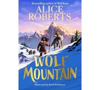 Alice Roberts Wolf Mountain (Copertina rigida) (PRESALE 10/04/2025)