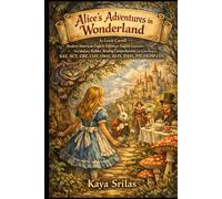 Alice’s Adventures in Wonderland: by Lewis Carroll - Modern American English Edition - Vocabulary Builder and Reading Comprehension for SAT, ACT, GRE, LSAT, GMAT, IELTS, TOEFL, PTE, DET, CELPIP & ESL