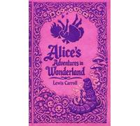 Alice’s Adventures in Wonderland: The Original Edition with 42 John Tenniel Illustrations