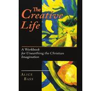 Alice S. Bass The Creative Life (Tascabile)