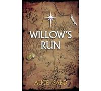 Alice Sabo Willow's Run (Tascabile) Children of a Changed World